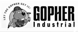 LET THE GOPHER GET IT! GOPHER INDUSTRIAL logo