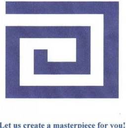LET US CREATE A MASTERPIECE FOR YOU! logo