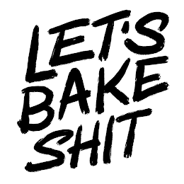 LET'S BAKE SHIT logo