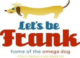 LET'S BE FRANK HOME OF THE OMEGA DOG LOCALLY PRODUCED AND GRASS-FED logo