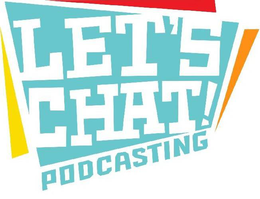 LET'S CHAT! PODCASTING logo