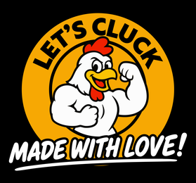 LET'S CLUCK MADE WITH LOVE! logo