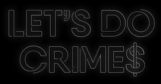 LET'S DO CRIME$ logo