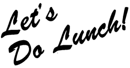 LET'S DO LUNCH! logo