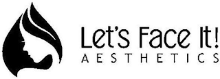 LET'S FACE IT! AESTHETICS logo