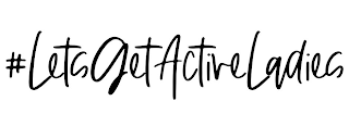# LETS GET ACTIVE LADIES logo
