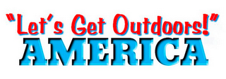 "LET'S GET OUTDOORS!" AMERICA logo