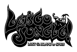 LET'S GO JUNGLE! LOST ON THE ISLAND OF SPICE logo