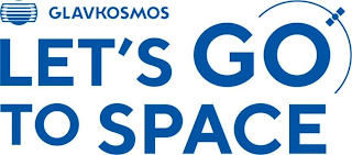 LET'S GO TO SPACE GLAVKOSMOS logo