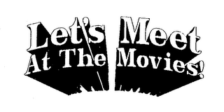 LET'S MEET AT THE MOVIES! logo
