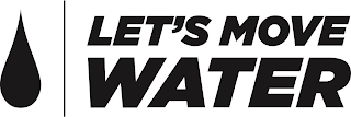 LET'S MOVE WATER logo