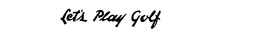 LET'S PLAY GOLF logo