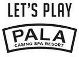 LET'S PLAY PALA CASINO SPA RESORT logo