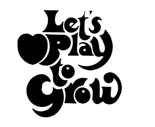 LET'S PLAY TO GROW logo