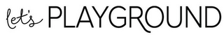LET'S PLAYGROUND logo