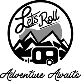 LET'S ROLL ADVENTURE AWAITS logo