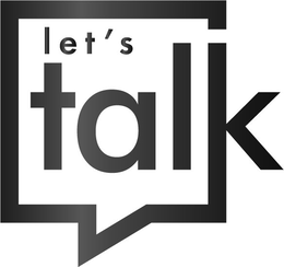 LET'S TALK