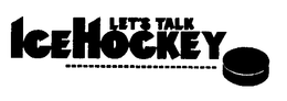 LET'S TALK ICE HOCKEY logo