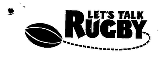 LET'S TALK RUGBY logo