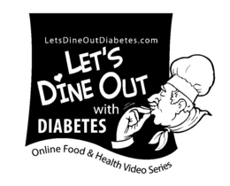 LETSDINEOUTDIABETES.COM LET'S DINE OUT WITH DIABETES ONLINE FOOD & HEALTH VIDEO SERIES logo