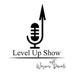 LEVEL UP SHOW WITH WAYMON DANIELS logo