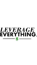 LEVERAGE EVERYTHING. $ logo
