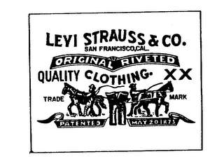 LEVI STRAUSS & CO. SAN FRANCISCO, CAL. ORIGINAL RIVETED QUALITY CLOTHING. XX TRADE MARK PATENDED MAY 20, 1873 logo