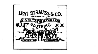 LEVI STRAUSS & CO. SAN FRANSISCO, CAL. ORIGINAL RIVETED QUALITY CLOTHING XX TRADEMARK PATENTED MAY 20, 1873 logo