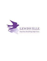 LEWISVILLE DEEP ROOTS. BROAD WINGS. BRIGHT FUTURE. logo