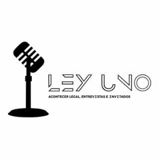 LEY UNO ACONTECER LEGAL, ENTREVISTAS E INVITADOS logo