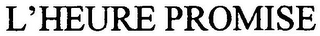 L'HEURE PROMISE logo