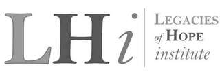LHI LEGACIES OF HOPE INSTITUTE logo