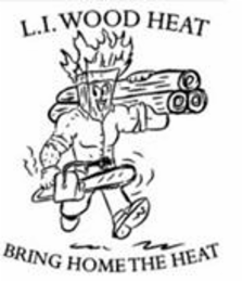 L.I. WOOD HEAT BRING HOME THE HEAT logo