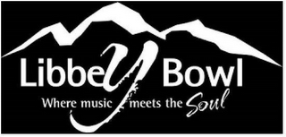 LIBBEY BOWL WHERE MUSIC MEETS THE SOUL logo