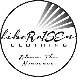 LIBEREISEN CLOTHING LLC ABOVE THE NONSENSE logo