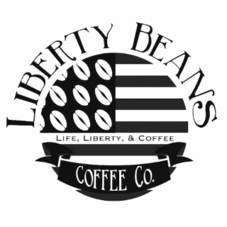LIBERTY BEANS COFFEE CO. LIFE, LIBERTY, & COFFEE logo