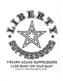 LIBERTY SUPPRESSORS FIREARM SOUND SUPPRESSORS "LESS BANG FOR YOUR BUCK" WWW.LIBERTYCANS.NET logo