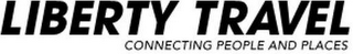 LIBERTY TRAVEL CONNECTING PEOPLE AND PLACES logo