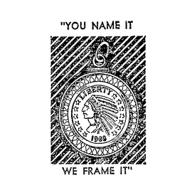 LIBERTY "YOU NAME IT WE FRAME IT" logo