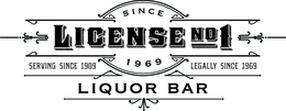 LICENSE NO1 SINCE 1969 SERVING SINCE 1909 LEGALLY SINCE 1969 LIQUOR BAR logo