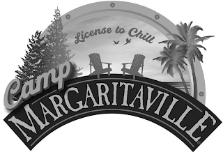 LICENSE TO CHILL CAMP MARGARITAVILLE logo