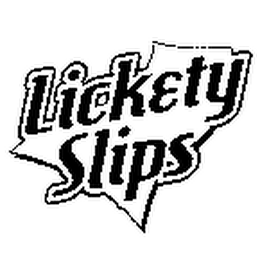 LICKETY SLIPS