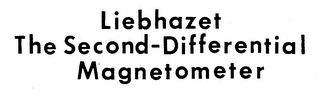 LIEBHAZET THE SECOND-DIFFERENTIAL MAGNETOMETER logo