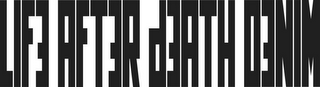 LIFE AFTER DEATH DENIM logo