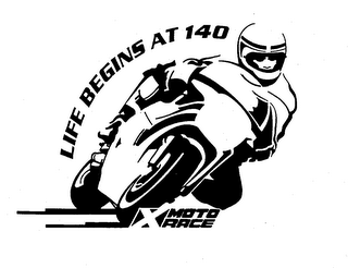 LIFE BEGINS AT 140 MOTO RACE logo