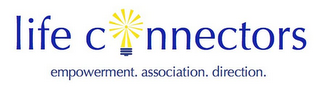 LIFE CONNECTORS EMPOWERMENT. ASSOCIATION. DIRECTION. logo