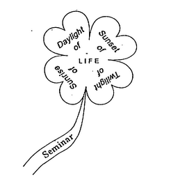 LIFE DAYLIGHT OF SUNSET OF SUNRISE OF TWILIGHT OF SEMINAR logo
