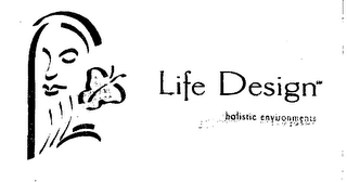LIFE DESIGN HOLISTIC ENVIRONMENTS logo