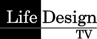 LIFE DESIGN TV logo