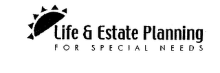LIFE & ESTATE PLANNING FOR SPECIAL NEEDS logo